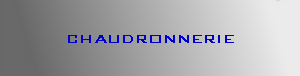 CHAUDRONNERIE